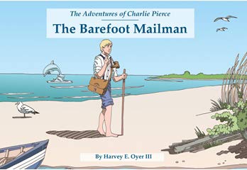 the barefoot mailman 1st edition iii oyer, harvey e 0996408657, 978-0996408653