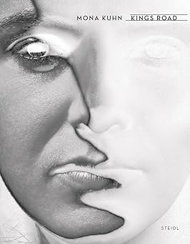 mona kuhn kings road 1st edition mona kuhn ,david dorenbaum ,silvia perea 3958297552, 978-3958297555