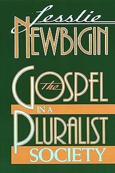 the gospel in a pluralist society 1st edition lesslie newbigin 0802804268, 978-0802804266
