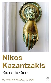 report to greco 1st edition nikos kazantzakis 0571195075, 978-0571195077