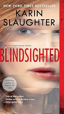 blindsighted the first grant county thriller 1st edition karin slaughter 0062385380, 978-0062385383