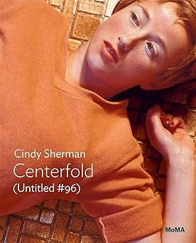 cindy sherman centerfold moma one on one series 1st edition cindy sherman ,gwen allen 1633451186,