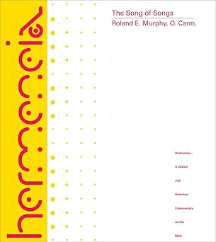 the song of songs a commentary on the book of canticles or the song of songs 1st edition roland e murphy ,s