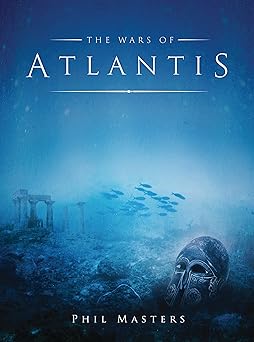 the wars of atlantis 1st edition phil masters ,josa c daniel cabrera pea a ,rocio espin pinar 1472809327,