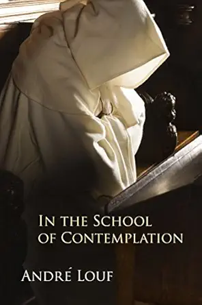 in the school of contemplation 1st edition andra c louf ocso 0879071478, 978-0879071479