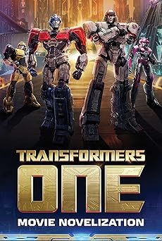 transformers one movie novelization 1st edition ryder windham 1665959355, 978-1665959353