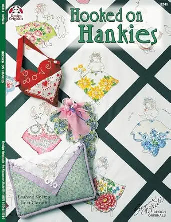 hooked on hankies 1st edition laurene sinema ,janet carruth 1574215515, 978-1574215519