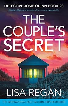 the couples secret a totally addictive and unputdownable crime and mystery thriller 1st edition lisa regan