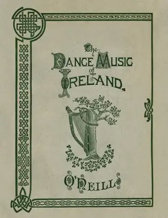 the dance music of ireland oneills 1001 1st edition francis o\\\\\\\'neill ,sonny hill 1738213498,