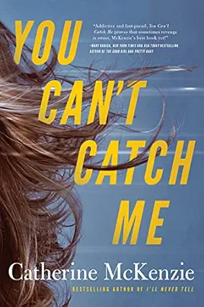 you cant catch me 1st edition catherine mckenzie 1542019036, 978-1542019033
