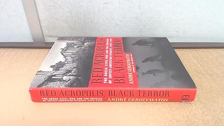 red acropolis black terror the greek civil war and the origins of the soviet american rivalry 1943 1949 1st