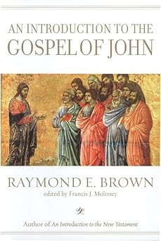 an introduction to the gospel of john 1st edition raymond e brown ,francis j moloney s d b 0300140150,