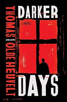darker days a novel 1st edition thomas olde heuvelt 0063472511, 978-0063472518