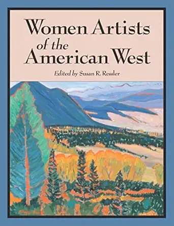 women artists of the american west 1st edition susan r ressler 0786464380, 978-0786464388