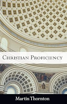 christian proficiency 1st edition martin thornton 1608996638, 978-1608996636