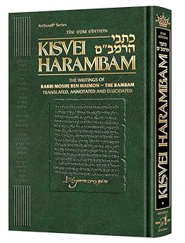 Kisvei Harambam The Writings Of Rabbi Moshe Ben Maimon The Ramban Translated Annotated And Elucidated