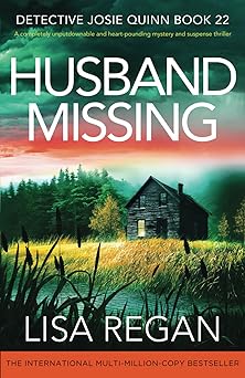 husband missing a completely unputdownable and heart pounding mystery and suspense thriller 1st edition lisa