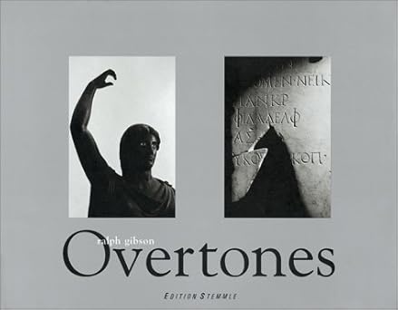 ralph gibson overtones 1st edition ralph gibson ,ray merritt 390816110x, 978-3908161103