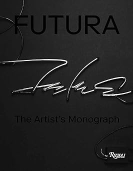 futura the artists monograph 1st edition futura ,virgil abloh ,agna s b ,jeffrey dietch ,takashi murakami