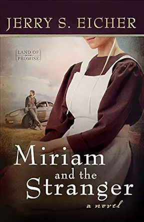 miriam and the stranger 1st edition jerry s eicher 0736958835, 978-0736958837