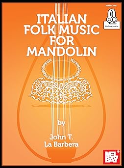italian folk music for mandolin 1st edition john labarbera 0786695749, 978-0786695744