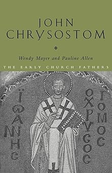 john chrysostom 1st edition pauline allen 0415182530, 978-0415182539