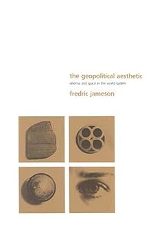 the geopolitical aesthetic cinema and space in the world system 1st edition fredric r jameson 0253209668,