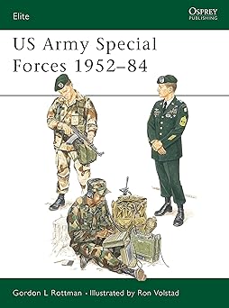 us army special forces 1952a 84 1st edition gordon l rottman ,ronald volstad 085045610x, 978-0850456103