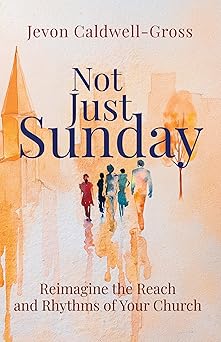 not just sunday 1st edition jevon caldwell gross 1791038050, 978-1791038052