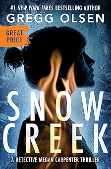 snow creek 1st edition gregg olsen 1538706881, 978-1538706886