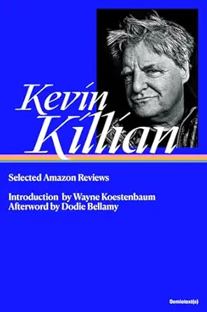 selected amazon reviews / native agents 1st edition kevin killian ,wayne koestenbaum ,dodie bellamy