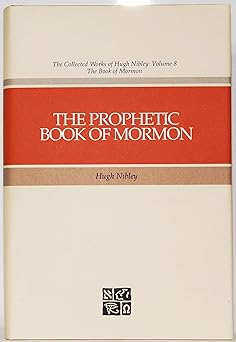 the prophetic book of mormon 1st edition hugh nibley 0875791794, 978-0875791791