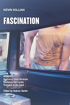 fascination memoirs / native agents 1st edition kevin killian ,andrew durbin 1635900409, 978-1635900408