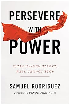 Persevere With Power What Heaven Starts Hell Cannot Stop