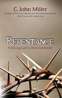 repentance 1st edition c john miller 0875089798, 978-0875089799