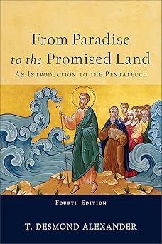 from paradise to the promised land 1st edition t desmond alexander 1540963403, 978-1540963406