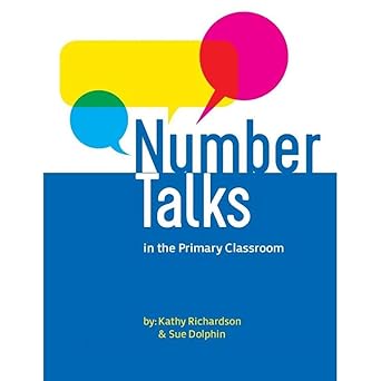 number talks in the primary classroom 1st edition kathy richardson ,sue dolphin 0984838104, 978-0984838103