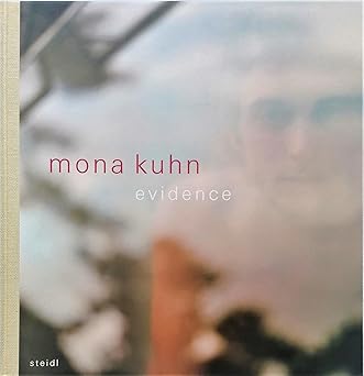 mona kuhn evidence 1st edition mona kuhn ,gordon baldwin ,frederic tuten 3865213723, 978-3865213723