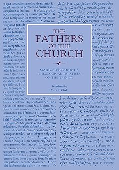 fathers of the church theological treatises on the trinity 1st edition marius victorinus ,c marius victorinus