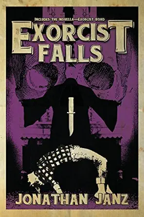 exorcist falls includes the novella exorcist road 1st edition jonathan janz 1944044515, 978-1944044510