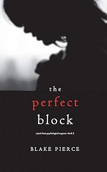 the perfect block 1st edition blake pierce 1640296964, 978-1640296961