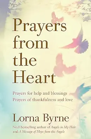 prayers from the heart 1st edition lorna byrne 1473635934, 978-1473635937