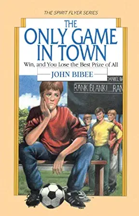 the only game in town win and you lose the best prize of all 1st edition john bibee 1735470015, 978-1735470016