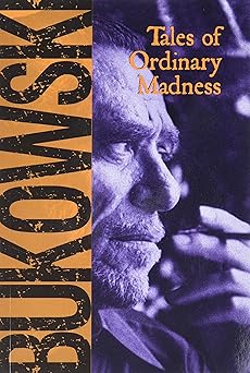 tales of ordinary madness 1st edition charles bukowski ,gail chiarrello 0872861554, 978-0872861558