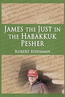 james the just in the habakkuk pesher 1st edition robert eisenman 1796691607, 978-1796691603