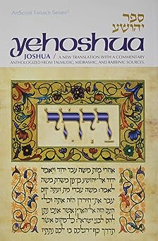 yehoshua / joshua a new translation with a commentary anthologized from talmudic midrashic and rabbinic