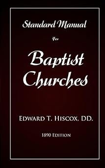 standard manual for baptist churches 1st edition edward t hiscox dd 1795377550, 978-1795377553