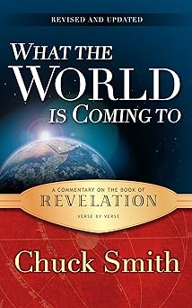 what the world is coming to 1st edition chuck smith 0936728485, 978-0936728483