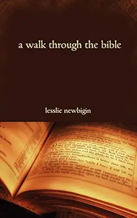 a walk through the bible 1st edition lesslie newbigin 1573833576, 978-1573833578