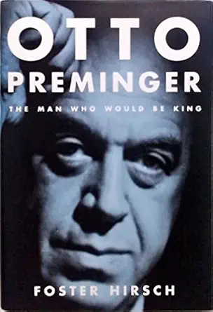 otto preminger the man who would be king 1st edition foster hirsch 0375413731, 978-0375413735